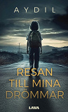 Omslagsbild för Resan till mina drömmar