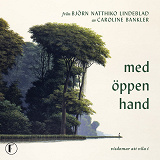 Cover for Från Björn Natthiko Lindeblad. Med öppen hand