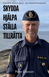 Omslagsbild för Skydda, hjälpa, ställa tillrätta