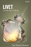 Cover for Livet, ett spel för att uppleva
