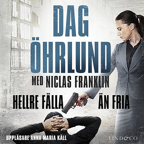 Cover for Hellre fälla än fria
