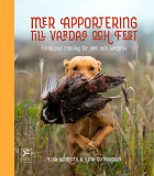 Omslagsbild för Mer apportering till vardag och fest