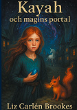Omslagsbild för Kayah och magins portal