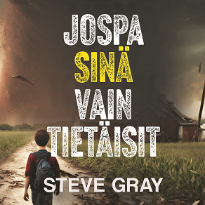 Cover for Jospa sinä vain tietäisit: Opas hukassa olevalle sukupolvelle