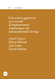 Cover for Inkomsttrygghetens nya mosaik: Kompletterande försäkringar vid inkomstbortfall i Sverige
