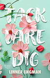Cover for Tack vare dig