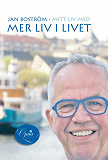 Cover for Jan Boström. Mitt liv med mer liv i livet