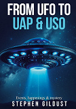 Cover for From UFO to UAP & USO: Events, happenings & mystery with flying saucers