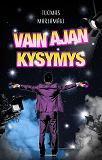 Cover for Vain ajan kysymys