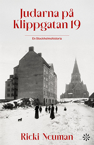 Cover for Judarna på Klippgatan 19 : en Stockholmshistoria