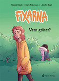 Cover for Fixarna - Vem gråter?