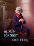 Cover for Aldrig för sent