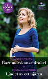 Cover for Barnmorskans mirakel / Ljudet av ett hjärta