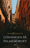 Cover for Lösningen på Palmemordet