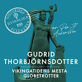 Cover for Gudrid Torbjörnsdotter – Vikingatidens mesta globetrotter