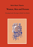 Cover for Women, Men and Persons: Managing Gender Meanings in Middle Class Madrid