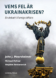 Cover for Vems fel är Ukrainakrisen?