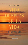 Cover for Vida Después de la Vida: La Tabla de la Sabiduría