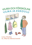 Cover for Vilma och förskolan /Vilma ja esikoulu