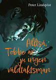 Cover for Alltså, Tobbe är ju ingen våldtäktsman