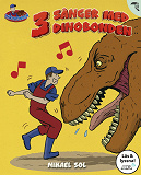 Cover for 3 sånger med Dinobonden (Läs & lyssna)