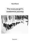 Cover for The evacuee girl's centennial journey: Biography