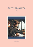 Cover for Faith is Sanity