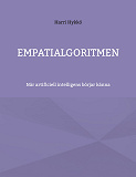 Cover for Empatialgoritmen: När artificiell intelligens börjar känna