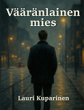 Cover for Vääränlainen mies
