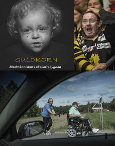 Cover for GULDKORN - medmänniskor i skelleftebygden