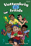 Cover for Vattenkrig på fritids