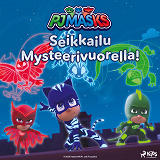 Cover for Pyjamasankarit – Seikkailu Mysteerivuorella!