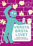 Cover for Värsta bästa livet (lättläst)