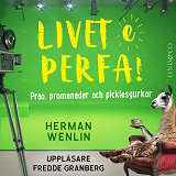 Cover for Prao, promenader och picklesgurkor (S1E4 Livet e perfa!)