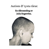 Cover for Autism och tysta tårar - en diktsamling