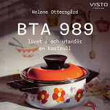 Cover for BTA 989, livet i och utanför en kastrull