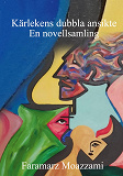 Cover for Kärlekens dubbla ansikte: En novelsamling