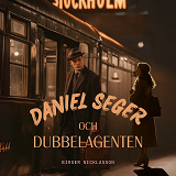 Cover for Daniel Seger och dubbelagenten