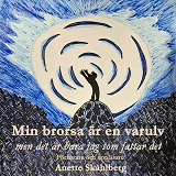 Cover for Min brorsa är en varulv - men det är bara jag som fattar det