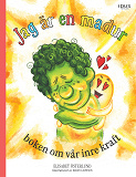 Cover for Titel Jag är en madur - boken om vår inre kraft