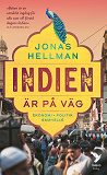 Cover for Indien är på väg : Ekonomi, politik, samhälle