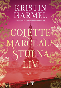 Cover for Colette Marceaus stulna liv