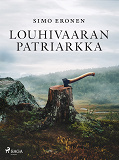 Cover for Louhivaaran patriarkka