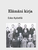 Cover for Elämäni kirja: Esko Boeliuksen muistelmia