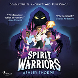 Cover for Spirit Warriors: A fast-paced, middle-grade fantasy adventure, perfect for Percy Jackson fans