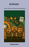 Cover for Setämies: Tolkun ihminen muuttuvassa maailmassa