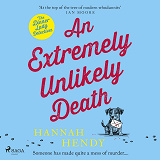 Cover for An Extremely Unlikely Death: A charming British village cosy mystery