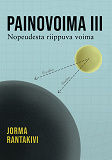 Cover for Painovoima III – Nopeudesta riippuva voima