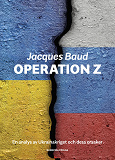 Cover for Operation Z : en analys av Ukrainakriget och dess orsaker