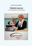 Cover for Tabletti tutuksi: Perusteista lähtevä opas tavallisille käyttäjille